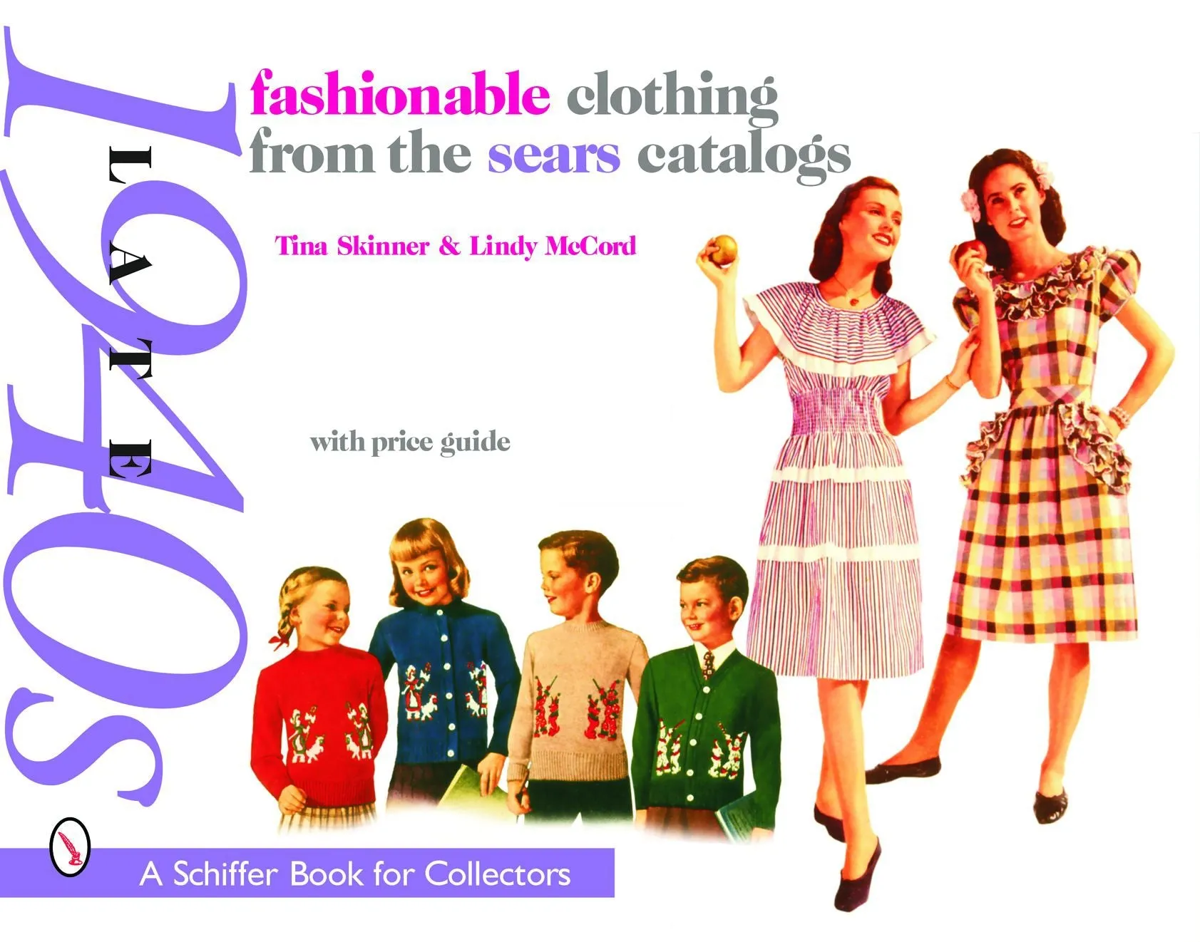 Fashionable Clothing from the Sears Catalogs Late 1940s by Schiffer Publishing